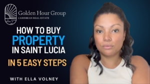 How to Buy Property in Saint Lucia
